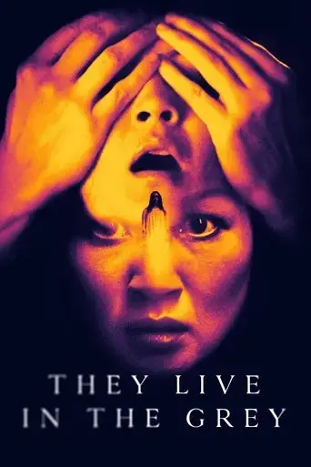 they-live-in-the-grey-2022
