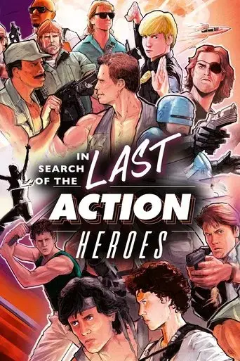 in-search-of-the-last-action-heroes-2019