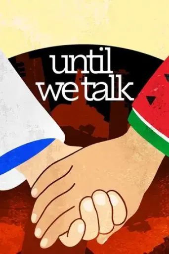 until-we-talk-2025