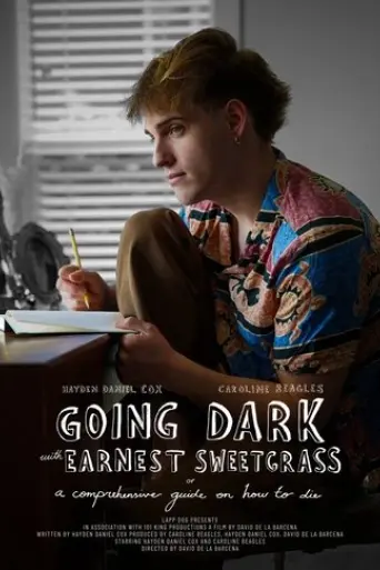 going-dark-with-earnest-sweetgrass-or-a-comprehensive-guide-on-how-to-die-2025