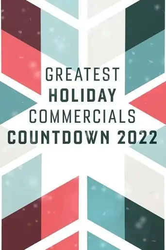 greatest-holiday-commercials-countdown-2022-2022