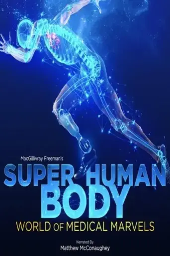 superhuman-body-world-of-medical-marvels-2024