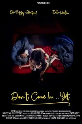 don-t-come-in-yet-2022