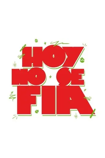 hoy-no-se-fia-2025
