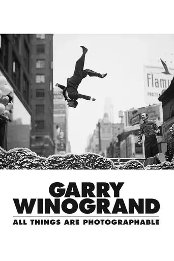 garry-winogrand-all-things-are-photographable-2018