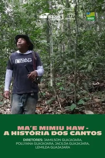 Ma'e Mimiu Haw - A Historia dos Cantos (2019)