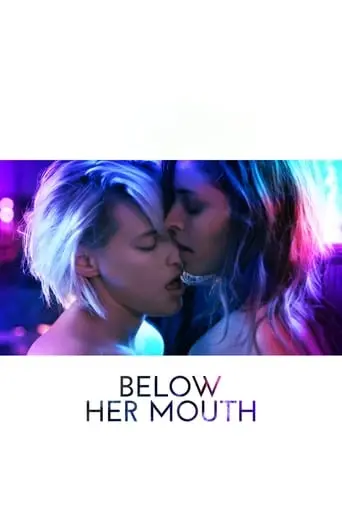 below-her-mouth-2017