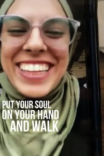 put-your-soul-on-your-hand-and-walk-2025