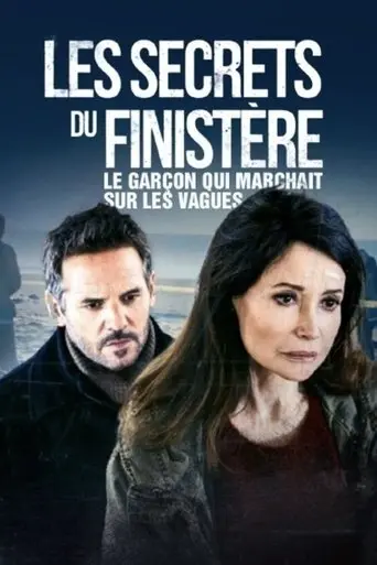 les-secrets-du-finistere-le-garcon-qui-marchait-sur-les-vagues-2025
