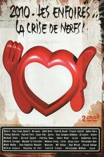 les-enfoires-la-crise-de-nerfs-2010