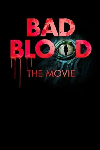 bad-blood-the-movie-2017