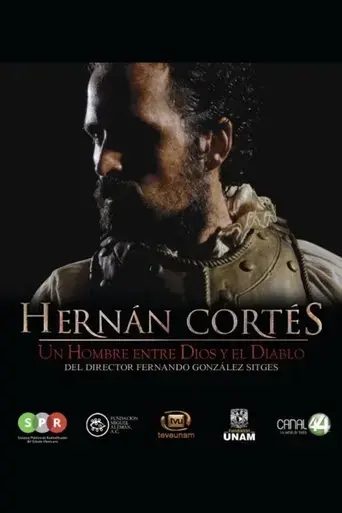 hernan-cortes-un-hombre-entre-dios-y-el-diablo-2016