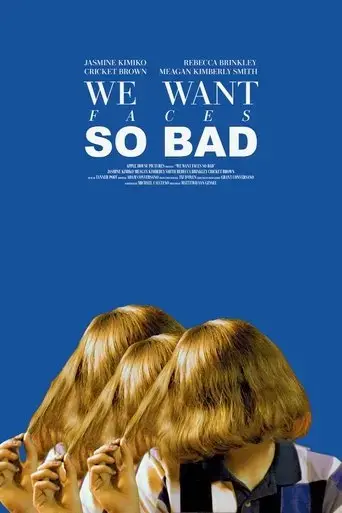 we-want-faces-so-bad-2022