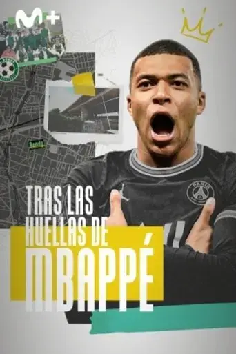 Tras las huellas de Mbappe (2024) Poster