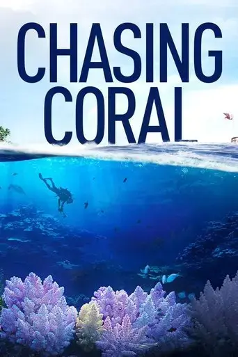 chasing-coral-2017
