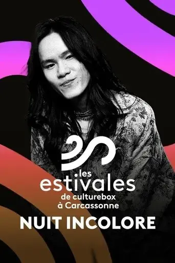 nuit-incolore-les-estivales-de-culturebox-2024-2024