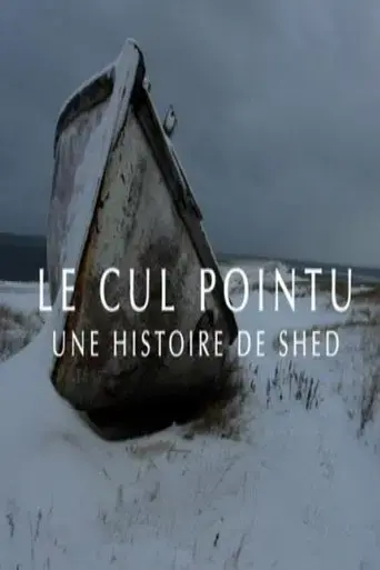 le-cul-pointu-une-histoire-de-shed-2022