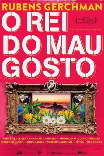 rubens-gerchman-o-rei-do-mau-gosto-2022