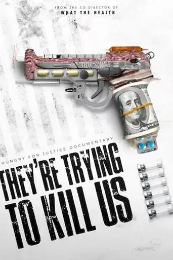 they-re-trying-to-kill-us-2021