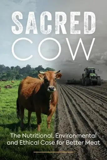 sacred-cow-the-nutritional-environmental-and-ethical-case-for-better-meat-2020
