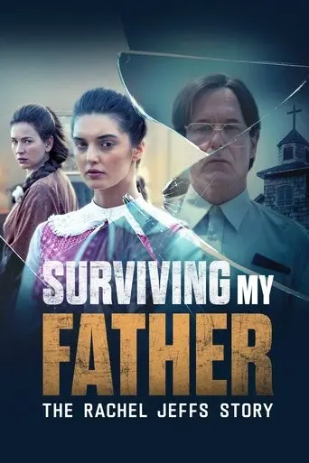 surviving-my-father-the-rachel-jeffs-story-2025