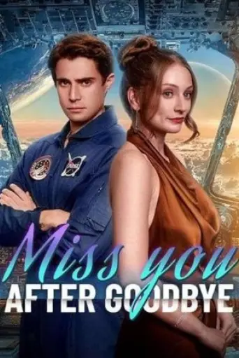 miss-you-after-goodbye-2025