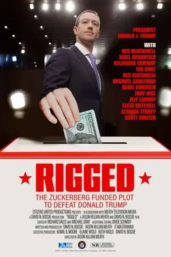 rigged-the-zuckerberg-funded-plot-to-defeat-donald-trump-2022