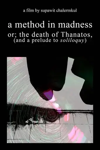 a-method-in-madness-or-the-death-of-thanatos-and-a-prelude-to-soliloquy-2024