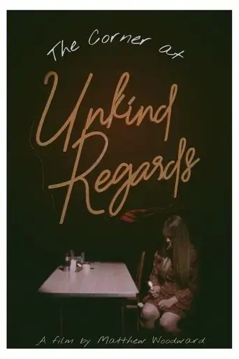 The Corner at Unkind Regards (2021)