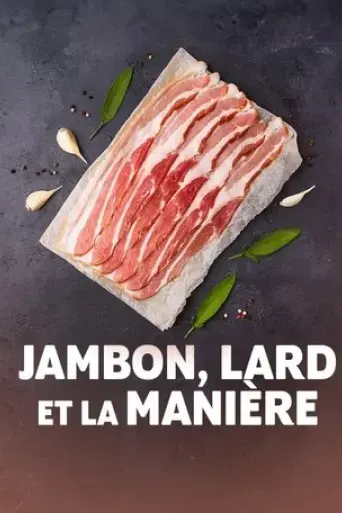 jambon-lard-et-la-maniere-2023
