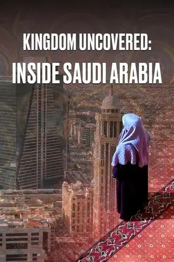 kingdom-uncovered-inside-saudi-arabia-2024