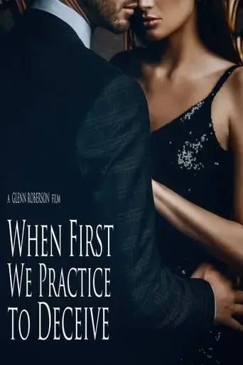 when-first-we-practice-to-deceive-2024