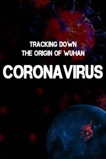 tracking-down-the-origin-of-the-wuhan-coronavirus-2020