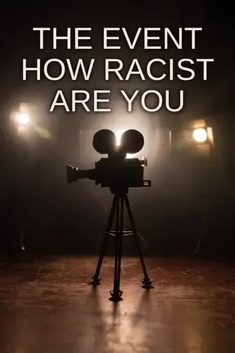 The Event: How Racist Are You? (2009) Poster