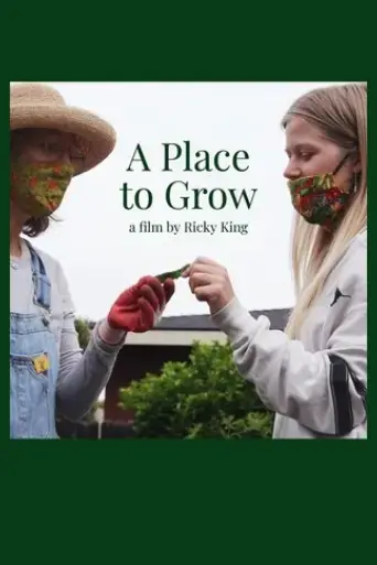 A Place to Grow (2021)