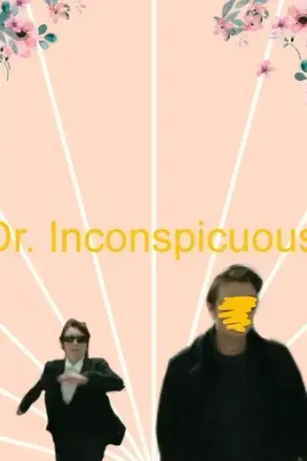dr-inconspicuous-and-not-so-special-agent-bob-2025