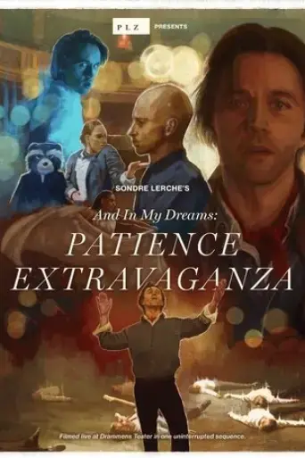 and-in-my-dreams-patience-extravaganza-2020
