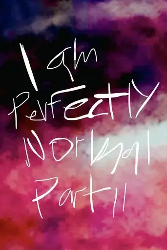 i-am-perfectly-normal-part-ii-2023