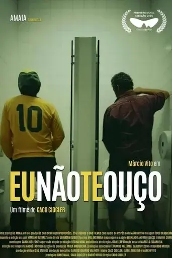 eu-nao-te-ouco-2025