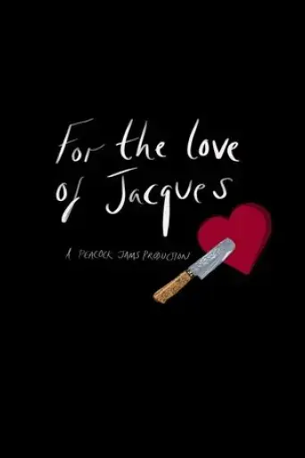 for-the-love-of-jacques-2025