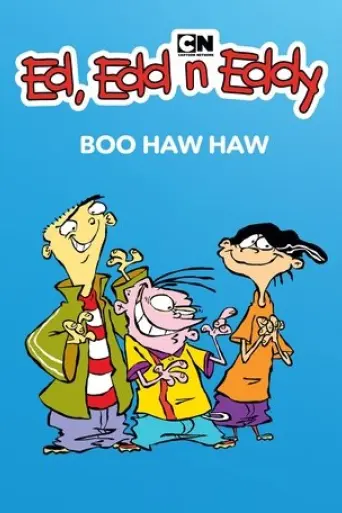 Ed, Edd n Eddy's Boo Haw Haw (2005)