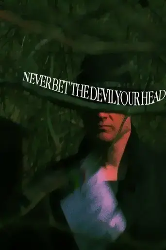 never-bet-the-devil-your-head-2024