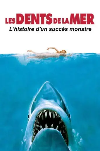 les-dents-de-la-mer-un-succes-monstre-2024