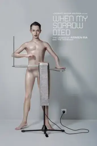 when-my-sorrow-died-the-legend-of-armen-ra-the-theremin-2015