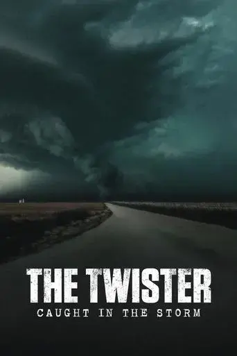 the-twister-caught-in-the-storm-2025