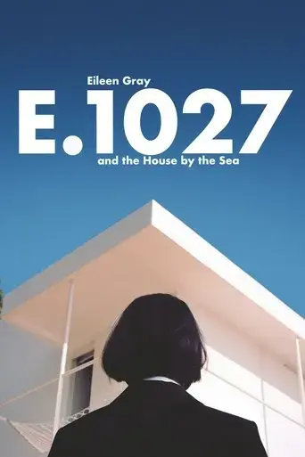 e-1027-eileen-gray-and-the-house-by-the-sea-2024