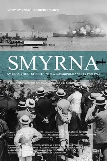 Smyrna: The Destruction of a Cosmopolitan City - 1900-1922 (2012)