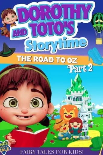 dorothy-and-toto-s-storytime-the-road-to-oz-part-2-2023