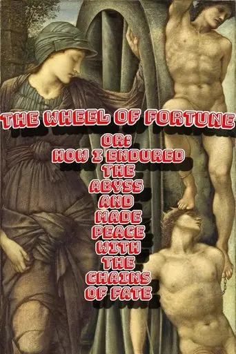 The Wheel of Fortune or: How I Endured the Abyss and Made Peace with the Chains of Fate (2025)