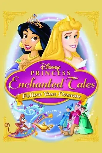 disney-princess-enchanted-tales-follow-your-dreams-2007